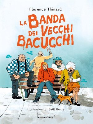 cover image of La banda dei vecchi bacucchi